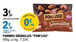 E.Leclerc POMMES GRENAILLES “POM’LISS” offre