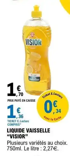 E.Leclerc LIQUIDE VAISSELLE VISIOR offre