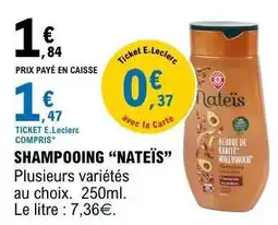 E.Leclerc Shampooing Nateïs offre