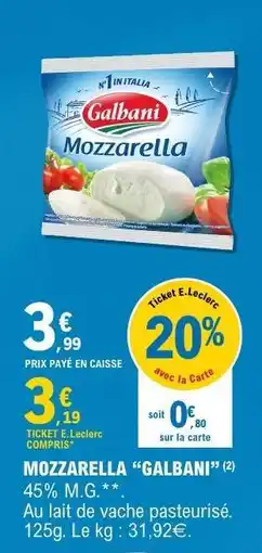 E.Leclerc Mozzarella Galbani offre