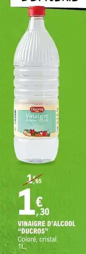 E.Leclerc Vinaigre d'Alcool Ducros offre