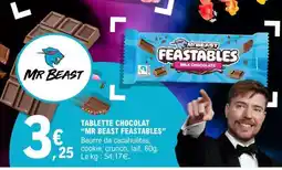 E.Leclerc TABLETTE CHOCOLAT 'MR BEAST FEASTABLES' offre