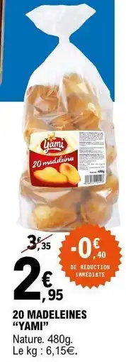 E.Leclerc 20 MADELEINES “YAMI” offre