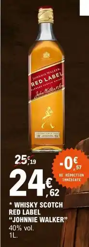 E.Leclerc WHISKY SCOTCH RED LABEL JOHNNIE WALKER offre