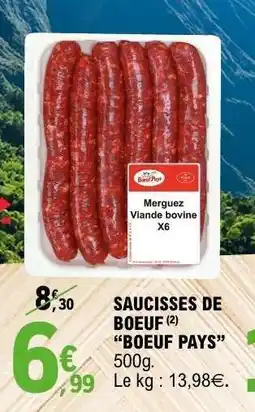 E.Leclerc SAUCISSES DE BOEUF BOEUF PAYS offre