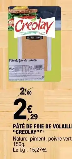 E.Leclerc PÂTÉ DE FOIE DE VOLAILLE “CRÉOLAY” offre