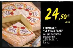 E.Leclerc FROMAGE 'LE VIEUX PANÉ' offre