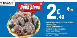 E.Leclerc QUEUES DE CREVETTE DEVEINÉES SURGELÉES “PERLE MARINE” offre