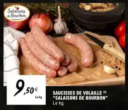 E.Leclerc SAUCISSES DE VOLAILLE SALAISONS DE BOURBON offre
