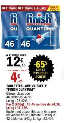 E.Leclerc TABLETTES LAVE VAISSELLE “FINISH QUANTUM” offre
