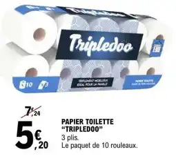 E.Leclerc PAPIER TOILETTE “TRIPLEDOO” offre