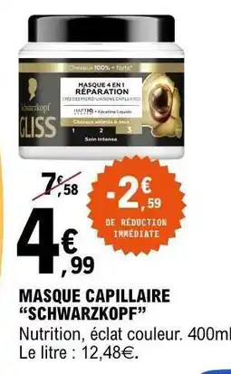 E.Leclerc MASQUE CAPILLAIRE “SCHWARZKOPF” offre
