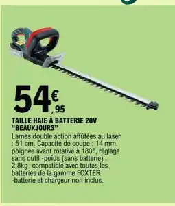 E.Leclerc TAILLE HAIE À BATTERIE 20V BEAUXJOURS offre