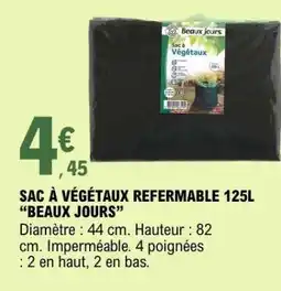 E.Leclerc SAC À VÉGÉTAUX REFERMABLE 125L “BEAUX JOURS” offre