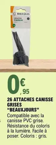 E.Leclerc 26 ATTACHES CANISSE GRISES BEAUXJOURS offre