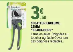 E.Leclerc SECATEUR ENCLUME 22MM BEAUXJOURS offre