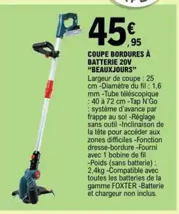 E.Leclerc COUPE BORDURES À BATTERIE 20V “BEAUXJOURS” offre