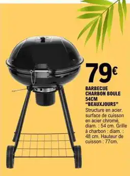 E.Leclerc BARBECUE CHARBON BOULE 54CM “BEAUXJOURS” offre