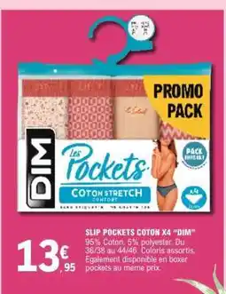E.Leclerc SLIP POCKETS COTON X4 “DIM” offre