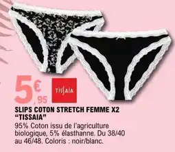 E.Leclerc SLIPS COTON STRETCH FEMME X2 “TISSAIA” offre