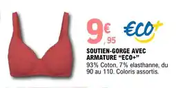 E.Leclerc SOUTIEN-GORGE AVEC ARMATURE ECO+ offre