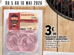 E.Leclerc CHARCUTERIE À GRILLER GOURMETS CHARCUTIERS offre