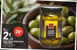 E.Leclerc OLIVES VERTES DÉNOYAUTÉES MONTPERAL offre