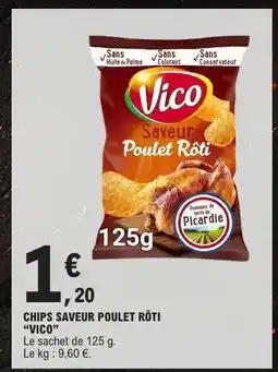 E.Leclerc CHIPS SAVEUR POULET RÔTI VICO offre