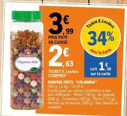 E.Leclerc OIGNONS FRITS COLUMBIA offre