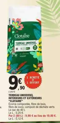 E.Leclerc TERREAU UNIVERSEL INTERIEURS ET EXTÉRIEURS “CLOTAIRE” offre