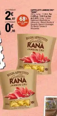 E.Leclerc CAPPELLETTI JAMBON CRU RANA offre