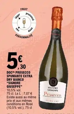 E.Leclerc DOC Prosecco Spumante Extra Dry Bianco Signore Giuseppe offre
