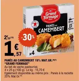 E.Leclerc PANÉS AU CAMEMBERT 19% MAT.GR. GRAND FERMAGE offre