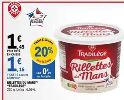 E.Leclerc Rillettes du Mans Tradilège offre