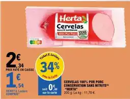 E.Leclerc Cervelas 100% Pur Porc Conservation Sans Nitrite Herta offre