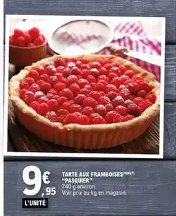 E.Leclerc TARTE AUX FRAMBOISES PASQUIER offre