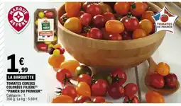 E.Leclerc TOMATES CERISES COLOREES FILIERE PANIER DU PRIMEUR offre