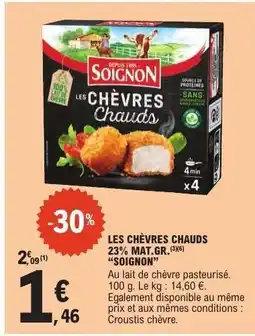 E.Leclerc LES CHÈVRES CHAUDS 23% MAT.GR. SOIGNON offre