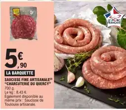 E.Leclerc SAUCISSE FINE ARTISANALE “CHARCUTERIE DU QUERCY” offre