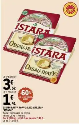 E.Leclerc OSSAU-IRATY AOP 35,5% MAT.GR offre
