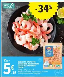 E.Leclerc QUEUES DE CREVETTES D'ÉQUATEUR DÉCORTIQUÉES CUITES ASC SURGELÉES “ESCAL” offre