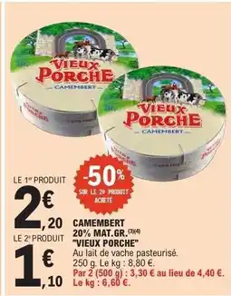 E.Leclerc CAMEMBERT 20% MAT.GR. VIEUX PORCHE offre