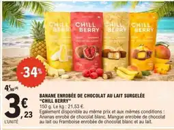 E.Leclerc BANANE ENROBÉE DE CHOCOLAT AU LAIT SURGELÉE “CHILL BERRY” offre