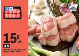 E.Leclerc PAUPIETTES DE VEAU X 8 offre