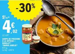 E.Leclerc Soupe De Poissons À La Sétoise + Rouille Marie Amélie offre