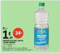 E.Leclerc VINAIGRE D'ALCOOL CRISTAL GRAND MENAGE offre