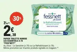 E.Leclerc PAPIER TOILETTE HUMIDE LES ESSENTIELS X 78 “FESS’NETT” offre