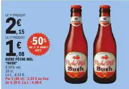E.Leclerc BIÈRE PÊCHE MEL' BUSH offre