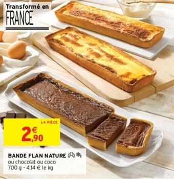 Intermarché Bande flan nature offre