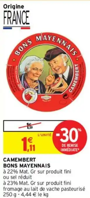 Intermarché Camembert bons mayennais offre